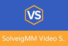 SolveigMM Video Splitter v9.0.2604.22 视频无损剪辑